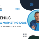 We cover the 24 most Genius Dental Marketing Tips for 2024.